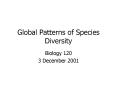 Global Patterns of Species Diversity PowerPoint PPT Presentation