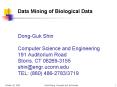 Data Mining of Biological Data DongGuk Shin Computer Science and Engineering 191 Auditorium Road Sto PowerPoint PPT Presentation