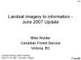 Landsat imagery to information - June 2007 Update PowerPoint PPT Presentation