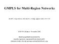 GMPLS for Multi-Region Networks PowerPoint PPT Presentation