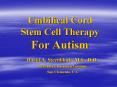 Umbilical Cord Stem Cell Therapy For Autism PowerPoint PPT Presentation