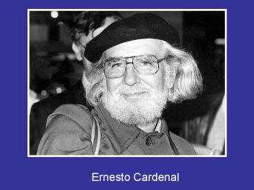 Ernesto Cardenal