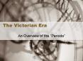 The Victorian Era PowerPoint PPT Presentation