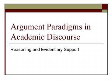 Argument Paradigms in Academic Discourse
