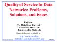 Quality of Service In Data Networks: Problems, Solutions, and Issues PowerPoint PPT Presentation