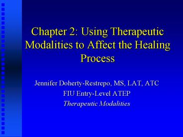 Chapter 2: Using Therapeutic Modalities to Affect the Healing Process