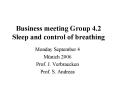 Business meeting Group 4.2 Sleep and control of breathing PowerPoint PPT Presentation