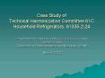 Case Study of Technical Harmonization Committee 61C Household Refrigerators, 61335224 PowerPoint PPT Presentation