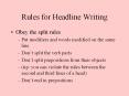 Rules for Headline Writing PowerPoint PPT Presentation