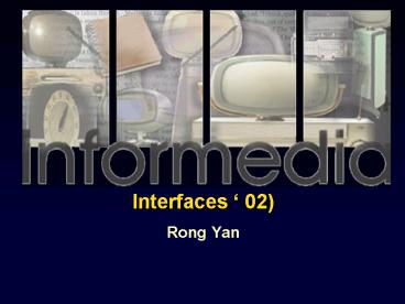 Overview to ICMI02 International Conference on Multimodal Interfaces 02