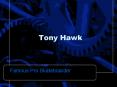 Tony Hawk PowerPoint PPT Presentation