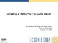 Creating a Platformer in Game Maker PowerPoint PPT Presentation