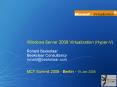 Windows Server 2008 Virtualization HyperV PowerPoint PPT Presentation