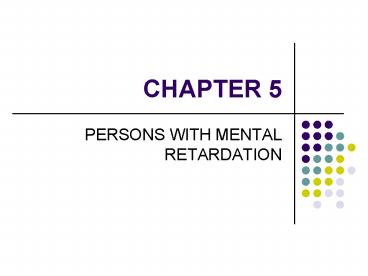 PERSONS WITH MENTAL RETARDATION