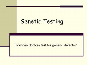 Genetic Testing