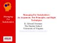 Managing For Stakeholders: An Argument, Ten Principles, and Eight Techniques PowerPoint PPT Presentation