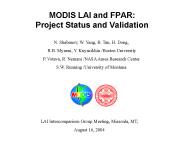 MODIS LAI and FPAR: Project Status and Validation