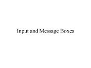 Input and Message Boxes