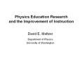Physics Education Research and the Improvement of Instruction PowerPoint PPT Presentation