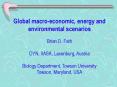 Global macroeconomic, energy and environmental scenarios PowerPoint PPT Presentation