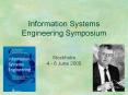 Information Systems Engineering Symposium PowerPoint PPT Presentation
