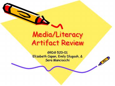 MediaLiteracy Artifact Review