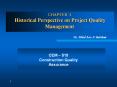 CHAPTER 4 Historical Perspective on Project Quality Management PowerPoint PPT Presentation