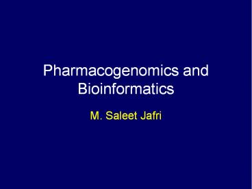 Pharmacogenomics and Bioinformatics