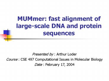 MUMmer: fast alignment of large-scale DNA and protein sequences