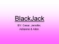 BlackJack PowerPoint PPT Presentation