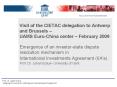 Visit of the CIETAC delegation to Antwerp and Brussels UAMS EuroChina center February 2009 PowerPoint PPT Presentation
