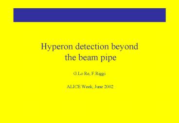 Hyperon detection beyond the beam pipe