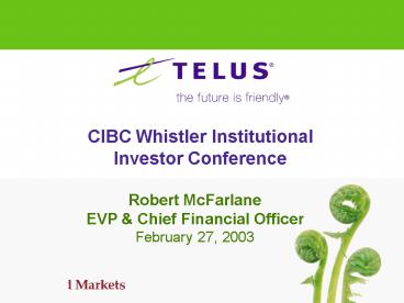CIBC Whistler Institutional Investor Conference