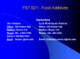 FST 621 Food Additives PowerPoint PPT Presentation