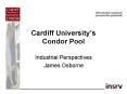 Cardiff Universitys Condor Pool PowerPoint PPT Presentation