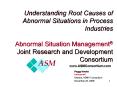 Understanding Root Causes of Abnormal Situations in Process Industries Abnormal Situation Management PowerPoint PPT Presentation