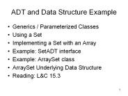 ADT and Data Structure Example