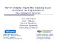 Hover Widgets: Using the Tracking State to Extend the Capabilities of PenOperated Devices PowerPoint PPT Presentation