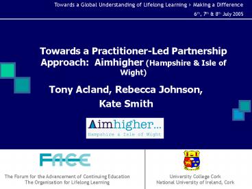 Towards a PractitionerLed Partnership Approach: Aimhigher Hampshire
