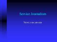 Service Journalism PowerPoint PPT Presentation