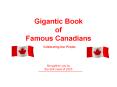 Gigantic Book of Famous Canadians PowerPoint PPT Presentation