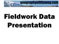 Fieldwork Data Presentation PowerPoint PPT Presentation