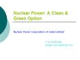 Nuclear Power: A Clean PowerPoint PPT Presentation