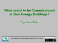 WHAT NEEDS TO BE COMMISSIONED IN ZERO ENERGY BUILDINGS PowerPoint PPT Presentation