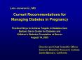 Current Recommendations for Managing Diabetes in Pregnancy Practical Ways to Achieve Targets in Diab PowerPoint PPT Presentation
