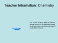Teacher Information: Chemistry PowerPoint PPT Presentation