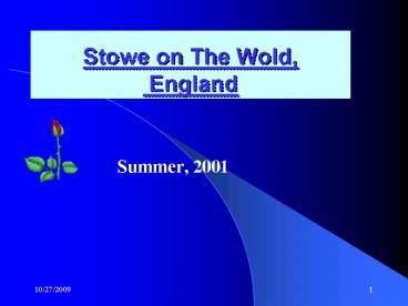 Stowe on The Wold, England