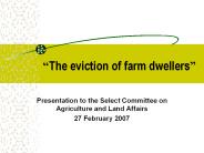 The eviction of farm dwellers