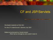 CF and JSPServlets