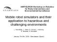 Mobile robot simulators and their application to hazardous and challenging environments PowerPoint PPT Presentation